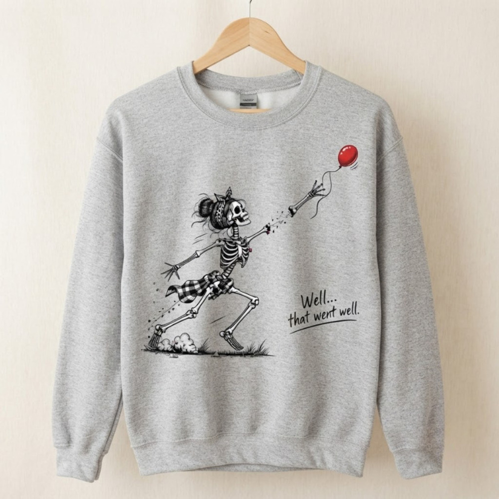 Well That Went Well Skeleton Red Balloon Funny Quotes Sport Grey Sweatshirt